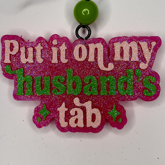 Freshie- Put It On My Husband's Tab